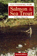 Fly Fishing for Salmon & Sea Trout