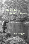 Fly fishing on wild becks