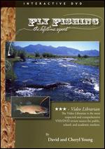 Fly Fishing: The Lifetime Sport - 