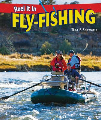 Fly-Fishing - Schwartz, Tina P