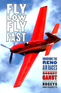 Fly Low, Fly Fast: Inside the Reno Air Races