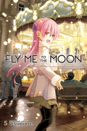 Fly Me to the Moon, Vol. 5: Volume 5