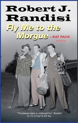 Fly Me to The Morgue - Randisi, Robert J.