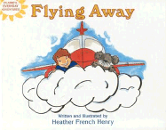Flying Away - Henry, Heather French