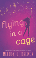 Flying in a Cage