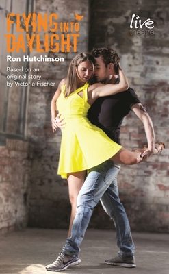 Flying Into Daylight - Hutchinson, Ron