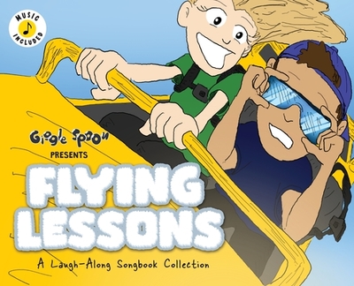 Flying Lessons: A Laugh-Along Songbook Collection - Giggle Spoon