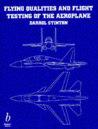 Flying Qualities and Flight Testing of the Aeroplane - Stinton, Darrol