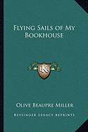 Flying Sails of My Bookhouse