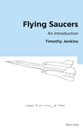 Flying Saucers: An Introduction