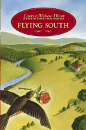 Flying South - Elliott, Laura Malone