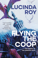 Flying the COOP: The Dreambird Chronicles, Book Two