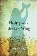 Flying with a Broken Wing