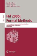 FM 2006: Formal Methods: 14th International Symposium on Formal Methods, Hamilton, Canada, August 21-27, 2006, Proceedings