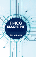 FMCG Blueprint: Your No-Nonsense Guide to FMCG Success!