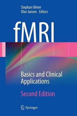 fMRI: Basics and Clinical Applications - Ulmer, Stephan (Editor), and Jansen, Olav (Editor)