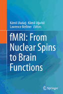 Fmri: From Nuclear Spins to Brain Functions