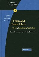 Foam and Foam Films: Theory, Experiment, Application Volume 5