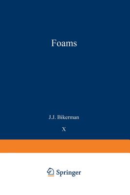 Foams - Bikerman, J J