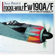 Focke-Wulf Fw 190a/F-Aero Detail 6 (English and Japanese Edition)