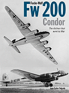 Focke-Wulf FW 200 Condor: The Airliner That Went to War
