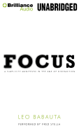 Focus: A Simplicity Manifesto in the Age of Distraction