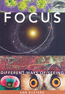 Focus: Different Ways of Seeing