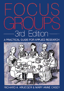 Focus Groups: A Practical Guide for Applied Research - Krueger, Richard a, and Casey, Mary Anne