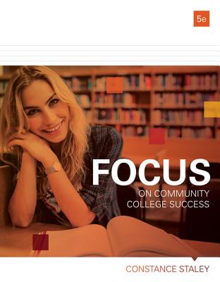 Focus on Community College Success - Staley, Constance