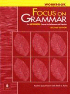 Focus on Grammar Workbook: Focus on Grammar Advanced