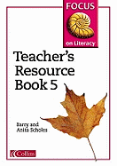 Focus on Literacy: Teacher's Resource