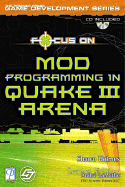 Focus on Mod Programming in Quake III Arena