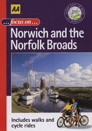 Focus on Norwich and the Norfolk Broads