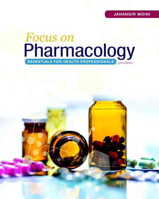 Focus on Pharmacology: Essentials for Health Professionals - Moini, Jahangir