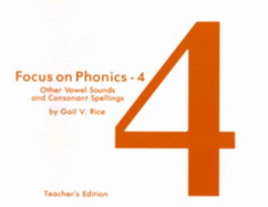 Focus on Phonics 4: Other Vowel Sounds and Consonant Spellings