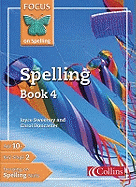 Focus on Spelling - Spelling Book 4