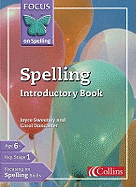 Focus on Spelling - Spelling Introductory Book