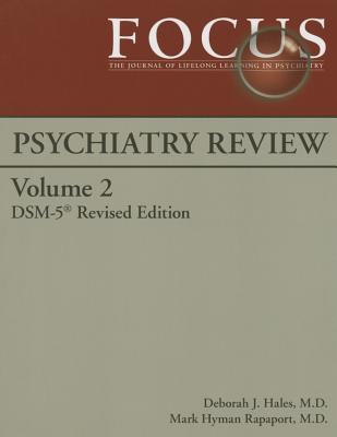 Focus Psychiatry Review: Volume 2 - Hales, Deborah J, and Rapaport, Mark Hyman