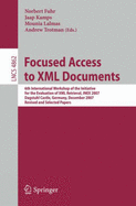 Focused Access to XML Documents: 6th International Workshop of the Initiative for the Evaluation of XML Retrieval, Inex 2007, Dagstuhl Castle, Germany, December 17-19, 2007, Revised and Selected Papers