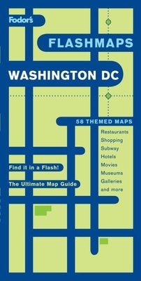 Fodor's Flashmaps Washington, D.C., 7th Edition - Fodor's