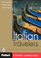 Fodor's Italian for Travelers, 1st Edition (CD Package): More Than 3,800 Essential Words and Useful Phrases