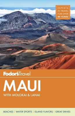 Fodor's Maui: With Molokai & Lanai - Fodor's Travel Guides