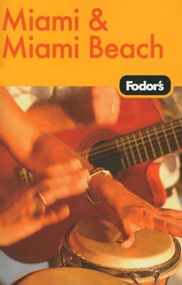 Fodor's Miami & Miami Beach - Fodor's