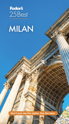 Fodor's Milan 25 Best - Fodor's Travel Guides
