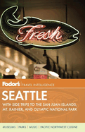 Fodor's Seattle, 5th Edition