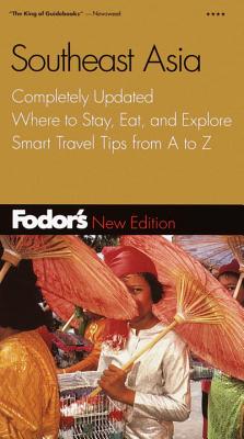 Fodor's Southeast Asia, 23rd Edition - Fodor's