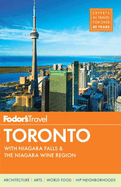 Fodor's Toronto: With Niagara Falls & the Niagara Wine Region