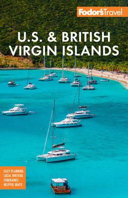 Fodor's U.S. & British Virgin Islands - Fodor's Travel Guides