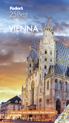 Fodor's Vienna 25 Best - Fodor's Travel Guides
