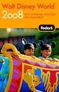 Fodor's Walt Disney World  2008